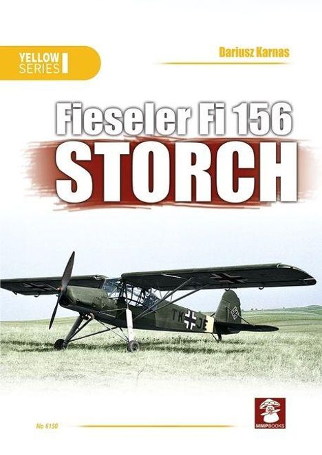 "Fieseler Fi 156 STORCH" in großer Schrift. Unten ein historisches Flugzeug auf einem Feld. Oben steht "Dariusz Karnas".