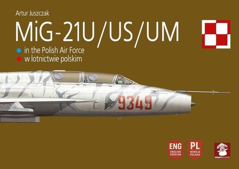 "MiG-21U/US/UM" in Weiß, roter Schriftzug "9349" auf grauem Flugzeug, Logo mit roten und weißen Quadraten.