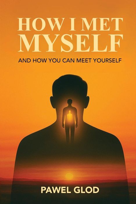 Pawel Glod: How I Met Myself, Buch