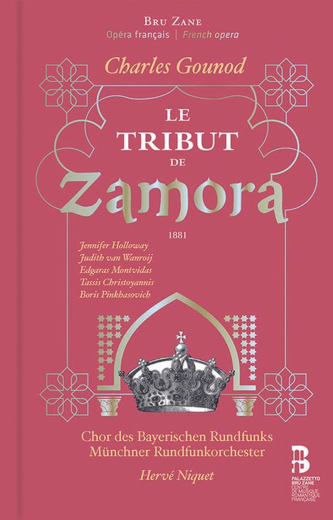 Charles Gounod (1818-1893): Le Tribut de Zamora (Deluxe-Ausgabe im Buch), 2 CDs