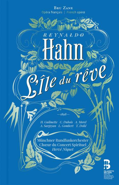 Reynaldo Hahn (1875-1947): L'Ile du Reve (Deluxe-Ausgabe im Buch), CD