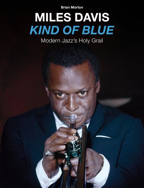Miles Davis (1926-1991): Kind Of Blue, 1 CD und 1 Buch