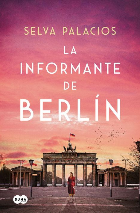 Selva Palacios: La Informante de Berlín / The Informant from Berlin, Buch
