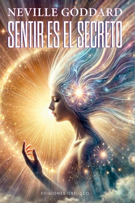Neville Goddard: Sentir Es El Secreto, Buch