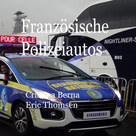 Cristina Berna: Französische Polizeiautos, Buch