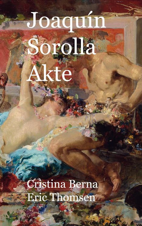 Cristina Berna: Joaquín Sorolla Akte, Buch