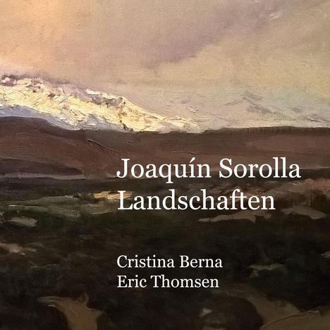 Cristina Berna: Joaquín Sorolla Landschaften, Buch