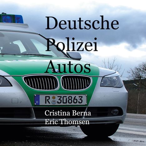 Cristina Berna: Deutsche Polizeiautos, Buch