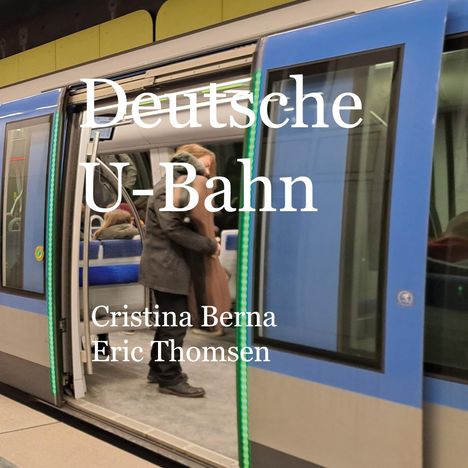 Cristina Berna: Deutsche U-Bahn, Buch