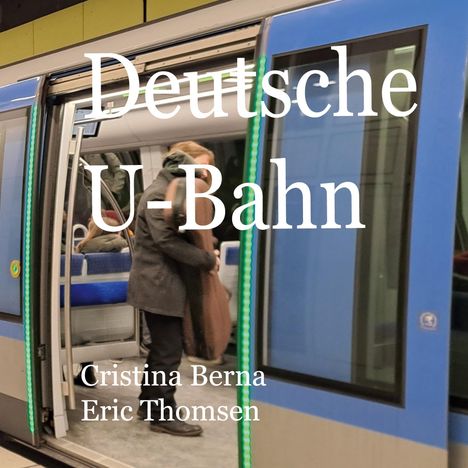 Cristina Berna: Deutsche U-Bahn, Buch