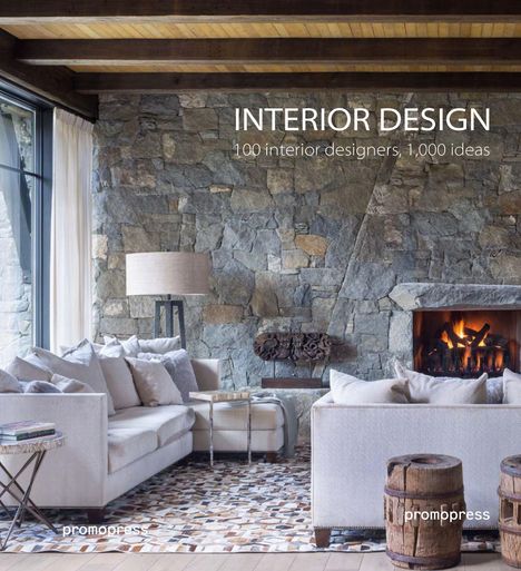 Interior Design: 100 Designers, 1,000 Ideas, Buch