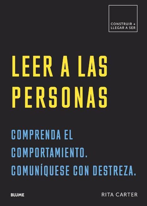 Rita Carter: Leer a Las Personas: Comprenda El Comportamiento. Comuníquese Con Destreza., Buch