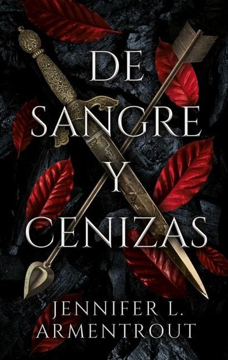 Jennifer L Armentrout: de Sangre Y Cenizas, Buch