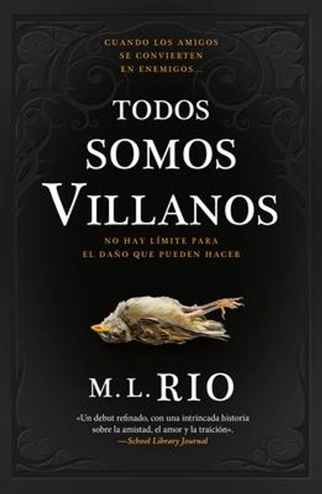 M L Rio: Todos Somos Villanos, Buch