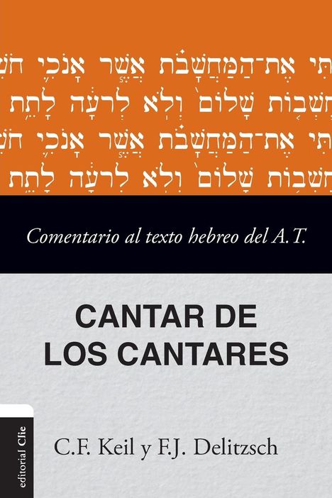 Franz Julius Delitzsch: Comentario Al Texto Hebreo del Antiguo Testamento - Cantar de Los Cantares, Buch
