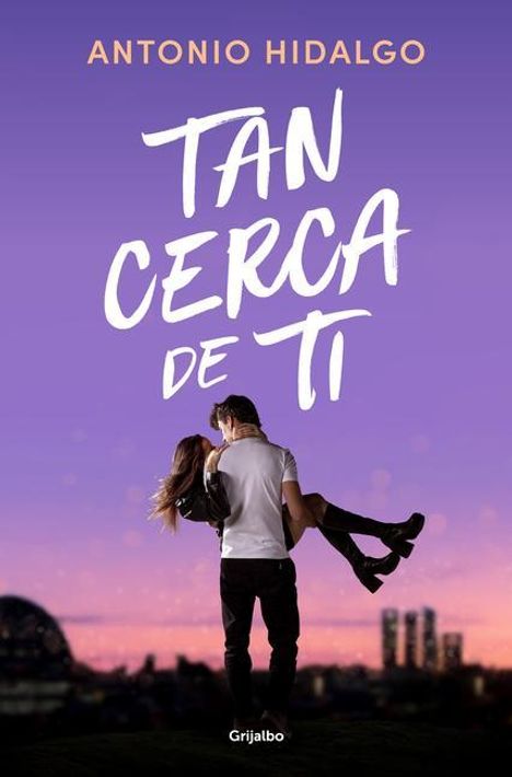 Antonio Hidalgo: Tan Cerca de Ti / Close to You, Buch