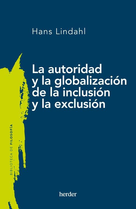 Cover von "La autoridad y la globalización de la inclusión y la exclusión" von Hans Lindahl. Links grüne Grafik.