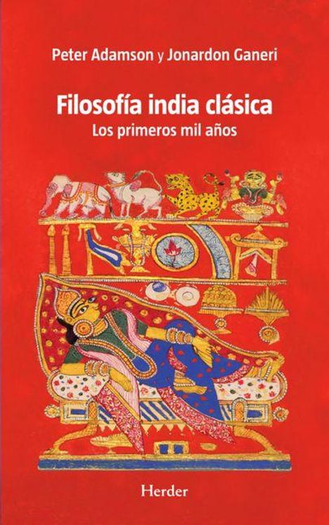 Text: "Filosofía india clásica. Los primeros mil años. Peter Adamson y Jonardon Ganeri". Bunte indische Illustration.