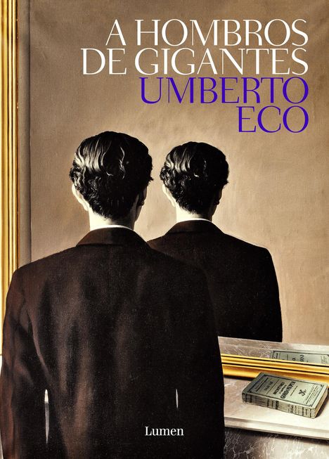 Umberto Eco (1932-2016): A Hombros de Gigante / On the Shoulders of Giants, Buch