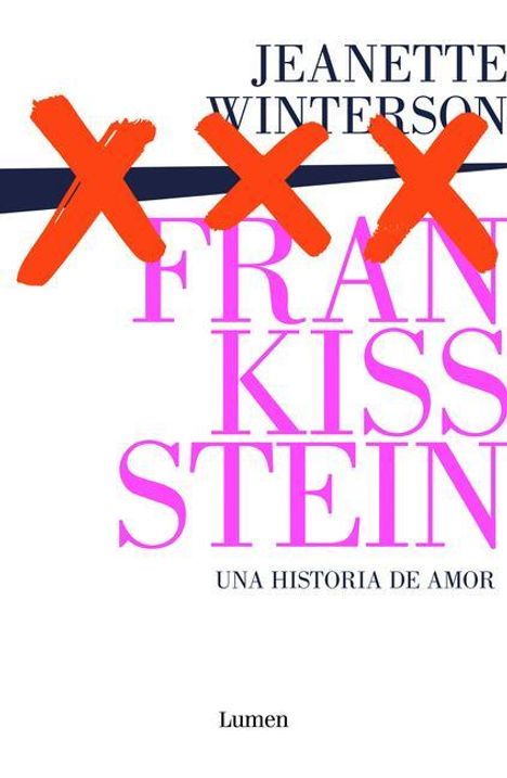 Jeanette Winterson: Frankissstein: Una Historia de Amor / Frankissstein: A Love Story, Buch
