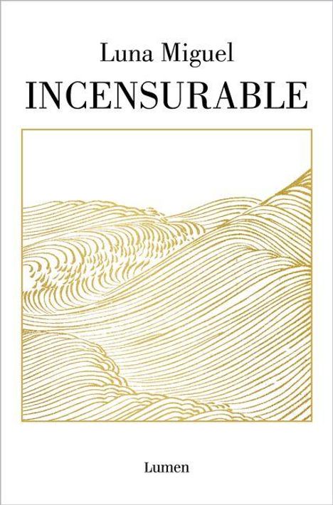Luna Miguel: Incensurable, Buch