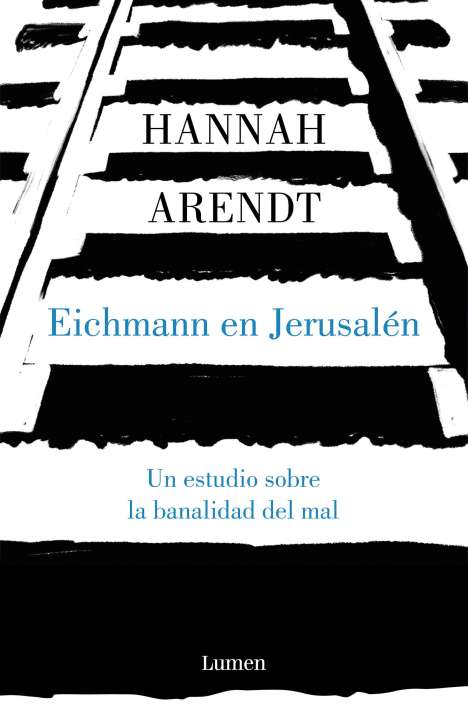 Hannah Arendt: Eichmann En Jerusalén / Eichmann in Jerusalem: A Report on the Banality of Evil, Buch