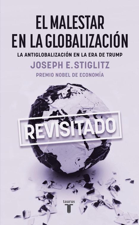 Joseph E Stiglitz: El Malestar En La Globalización / Globalization and Its Discontents, Buch