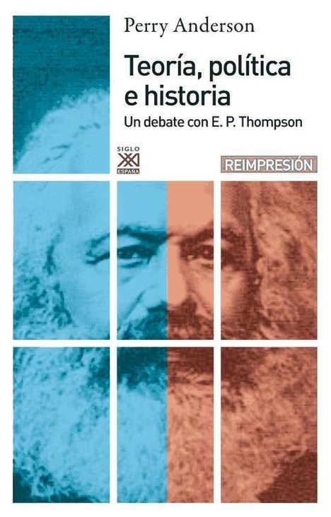 Perry Anderson: Teoría, política e historia : un debate con E. P. Thompson, Buch