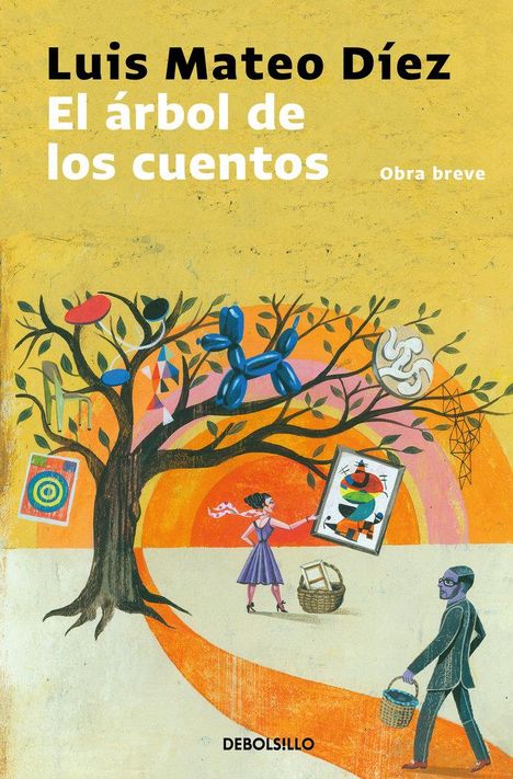 Luis Mateo Díez, El árbol de los cuentos, Obra breve. Illustration: Fantasievoller Baum, Frau und Mann mit Gegenständen.