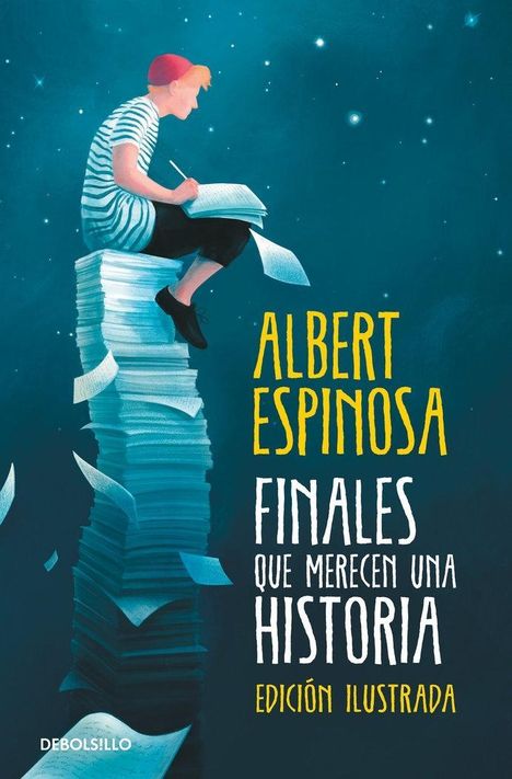 Albert Espinosa: Finales que merecen una historia : lo que perdimos en el fuego renacerá en las cenizas, Buch