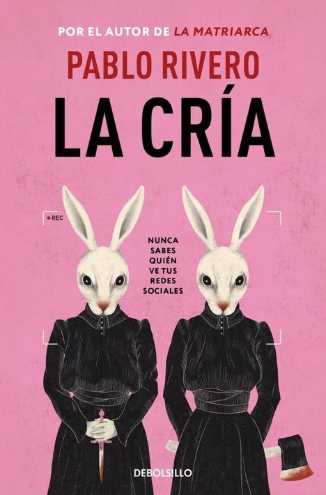 Pablo Rivero: La cria, Buch