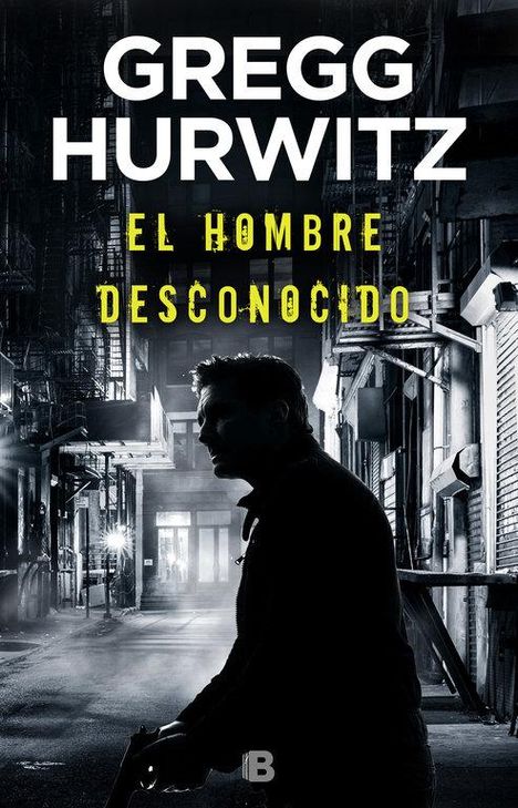 Gregg Hurwitz: El Hombre Desconocido / The Nowhere Man, Buch