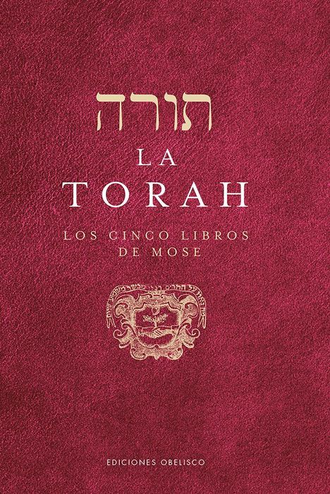 Hebräischer Text, darunter: "LA TORAH: LOS CINCO LIBROS DE MOSE". Logo mit hebräischen Buchstaben unten.