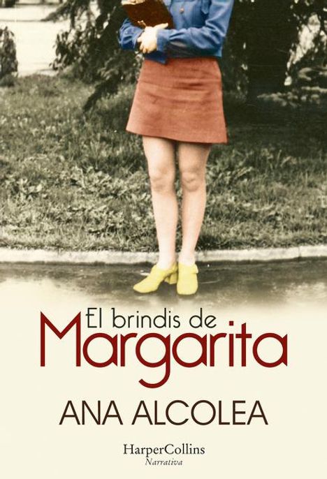 Ana Alcolea: El Brindis de Margarita (Margarita's Toast - Spanish Edition), Buch
