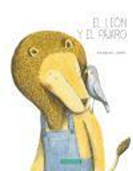 Marianne Dubuc: El león y el pájaro, Buch