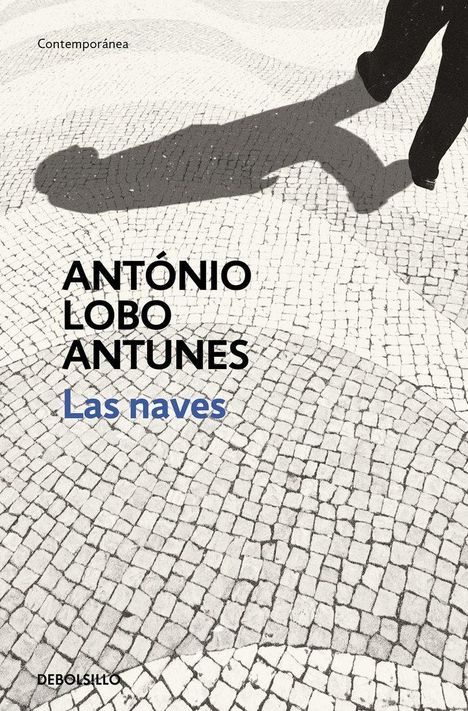 Texte: "António Lobo Antunes, Las naves". Pflastersteine und Schatten eines gehenden Mannes.