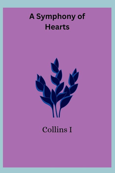 Collins I: A Symphony of Hearts, Buch