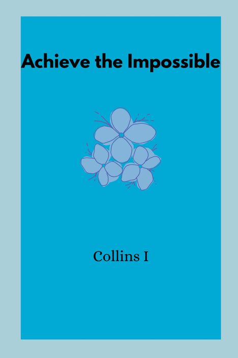 Collins I: Achieve the Impossible, Buch