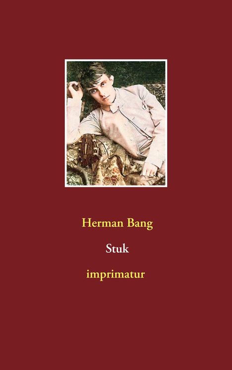 Herman Bang: Stuk, Buch