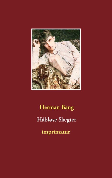 Herman Bang: Håbløse Slægter, Buch