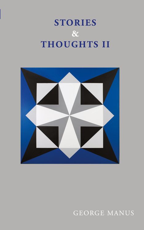 George Manus: Stories &amp; Thoughts II, Buch
