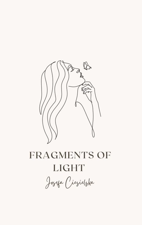 Josefa Ciesielska: Fragments of Light, Buch