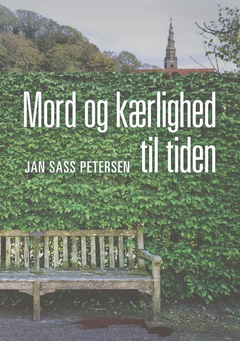 Jan Sass Petersen: Mord og kærlighed til tiden, Buch