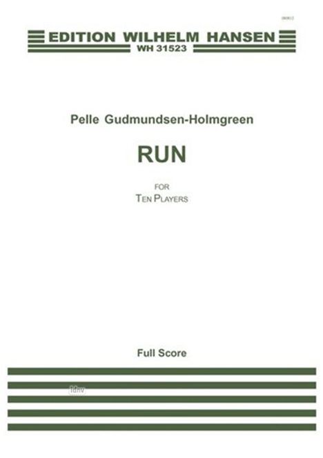 Pelle Gudmundsen-Holmgreen: Run (Score), Noten