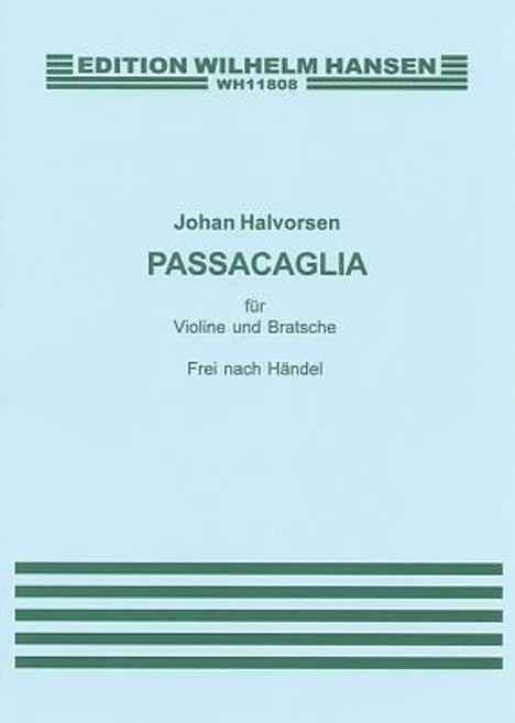 G.F. Handel/Johan Halvorsen: Passacaglia in G Minor for Violin and Viola (Score/Parts), Buch