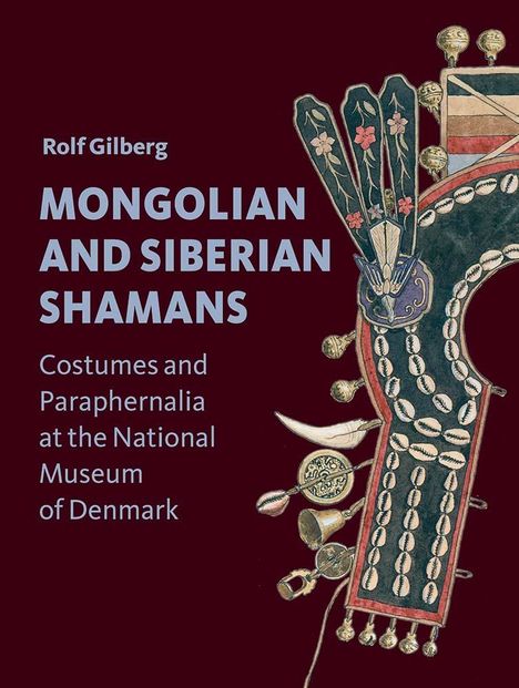 Rolf Gilberg: Mongolian and Siberian Shamans, Buch