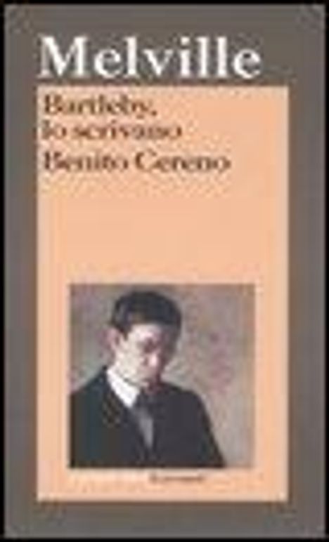 Herman Melville: Bartleby, lo scrivano-Benito Cereno, Buch