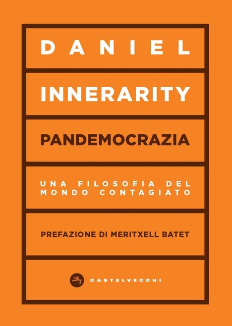 Daniel Innerarity: Pandemocrazia. Una filosofia del mondo contagiato, Buch