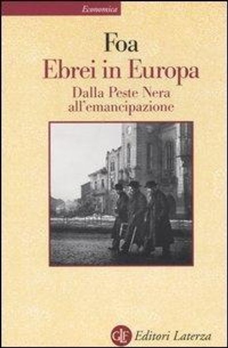 Anna Foa: Ebrei in Europa. Dalla Peste Nera all'emancipazione. XIV-XIX secolo, Buch