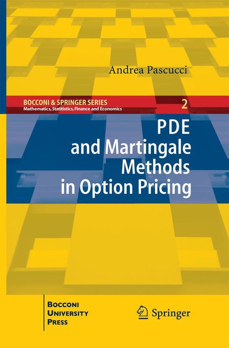 Andrea Pascucci: PDE and Martingale Methods in Option Pricing, Buch